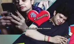 Coming Soon Short Movie : FB KI FRIENDSHIP